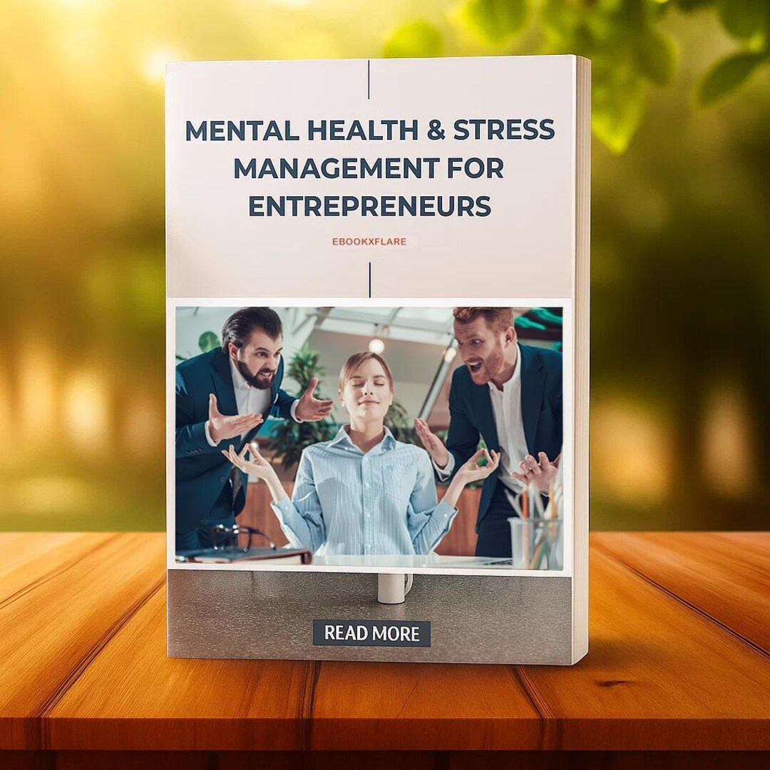 Mental Health Stress Management Guide Entrepreneur Wellness ...