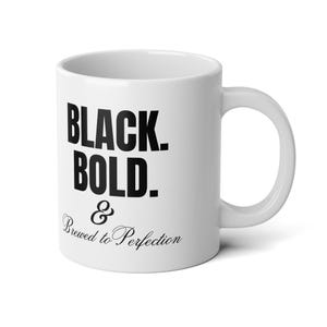Bold Statement 20oz Jumbo Mug | Unique Coffee Lover Gift | Black and White Theme | Perfect for Home or Office | Ideal for Birthdays [...]