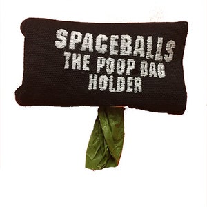 Spaceballs: The poop bag holder