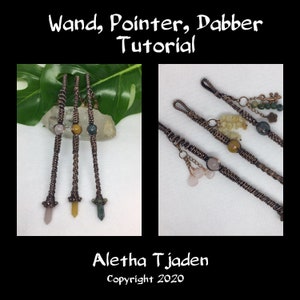 May include: Three copper wire wrapped wands with different coloured gemstone tips. The wands are labelled "Wand, Pointer, Dabber Tutorial" and "Aletha T Jaden Copyright 2020".