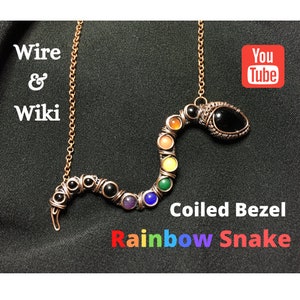 PDF TUTORIAL, Rainbow Snake, coiled bezel Tutorial , step by step instructions, digital download, Wire & Wiki ep.3