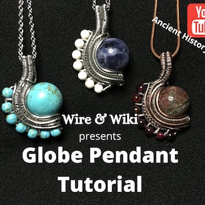 May include: Three wire wrapped globe pendants with different colored stones. The pendants are on silver and copper chains. The image includes the text "Wire & Wiki presents Globe Pendant Tutorial".