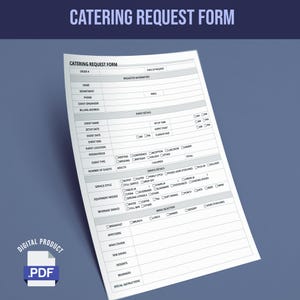 May include: A white catering request form with detailed sections for event information, service details, and menu selection. The form includes fields for event name, date, and guest count. The words "CATERING REQUEST FORM" are at the top. A digital product .PDF logo is in the bottom left.