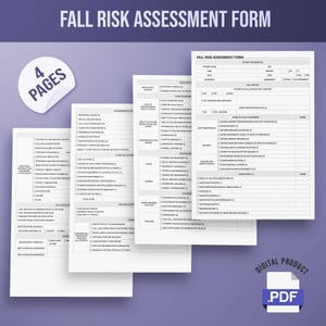 May include: A digital PDF document titled "FALL RISK ASSESSMENT FORM" with four pages. The form includes sections for patient information, fall history, and risk assessment. The document is designed for healthcare professionals.