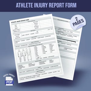 May include: A two-page athlete injury report form with a black and white design. The form includes sections for athlete information, injury details, and a detailed description of the incident. The form is labeled "Athlete Injury Report Form" and "2 Pages".