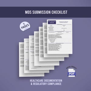 May include: A collection of white paper documents, featuring the text "MDS Submission Checklist" and "7 Pages", set against a purple backdrop. The documents are labelled "Healthcare Documentation & Regulatory Compliance" and are a digital .PDF product.