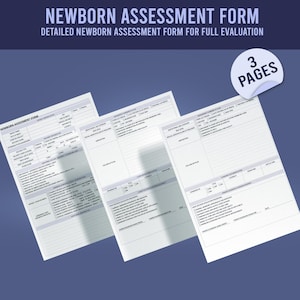 Puede incluir: Formulario de evaluación neonatal de tres páginas con secciones detalladas para la evaluación. El formulario incluye secciones para información del paciente, historial médico y detalles de la evaluación. El texto "NEWBORN ASSESSMENT FORM" está en la parte superior.