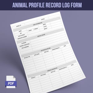 May include: A printable animal profile record log form with sections for basic information, medical history, vaccination record, and parasite prevention. The form includes fields for animal ID, species, name, sex, breed, color, weight, date of birth, microchip number, allergies, chronic conditions, past surgeries, vaccine type, date given, product, date given, next due, administered by, and notes.