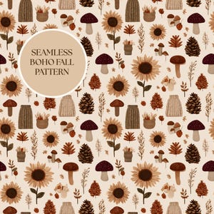 May include: Seamless boho fall pattern featuring sunflowers, mushrooms, pinecones, and foliage in shades of brown, beige, and burgundy. The design includes the text "Seamless Boho Fall Pattern" in a circular shape.
