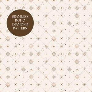 May include: Seamless Boho Diamond Pattern design. The pattern features a repeating diamond grid with small squares and dots in shades of brown and tan on a cream background. A brown circle with the text "SEAMLESS BOHO DIAMOND PATTERN" is in the upper left.