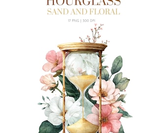 May include: Watercolor illustration of a gold hourglass filled with sand, surrounded by pink and white flowers and green leaves. The text at the top reads "HOURGLASS SAND AND FLORAL". Below the text is "17 PNG | 300 DPI".