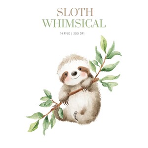 May include: Watercolor illustration of a smiling sloth hanging from a branch with green leaves. The text "SLOTH WHIMSICAL" is above the sloth, with "14 PNG | 300 DPI" below it. The sloth is light brown with a white face and brown accents.