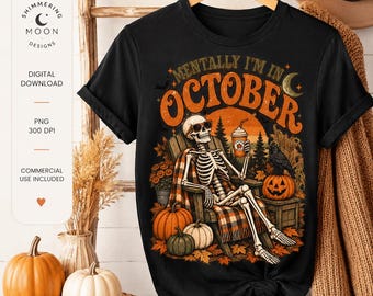 Mentalmente estoy en octubre PNG, Halloween retro PNG, Esqueleto de otoño PNG, Diseño de Halloween con especias de calabaza