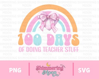 100 días de escuela PNG, Retro 100 días de escuela PNG, Regalos para maestros, Retro School Png Retro 100 días haciendo cosas de maestros PNG, SVG, Coquette