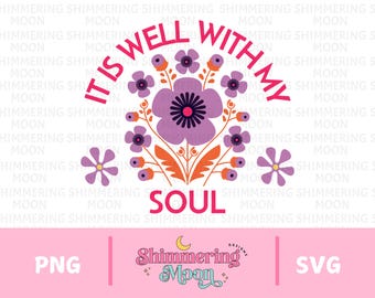 Está bien con mi alma PNG, flores cristianas, archivo digital, solo PNG digital, archivo de versículos bíblicos, salud mental PNG, tendencia popular png