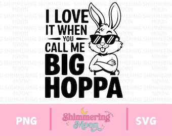 Me encanta cuando me llamas Big Hoppa PNG, divertido conejito vintage SVG, felices Pascuas para niños, conejo de Pascua retro de moda SVG para camiseta, sublimación