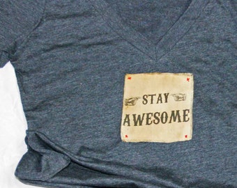 Stay Awesome T-Shirt- Charcoal Women's Deep V Neck Boss Babe Self Love Good Vibes Positive Quote Shirt