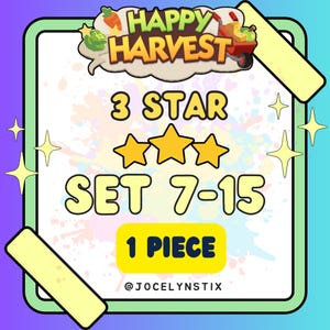 May include: A square graphic with a light green border featuring the text HAPPY HARVEST at the top with a carrot and wheelbarrow icon. Below are three yellow stars, the text 3 STAR SET 7-15, a yellow rectangle with 1 PIECE, and @JOCELYNSTIX.