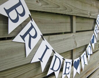 Bride To Be banner - Bridal Shower Decoration - Navy Blue and White