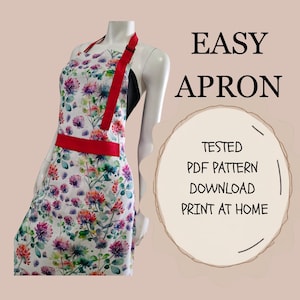 May include: A floral print apron with a red strap and waistband is displayed on a mannequin. The apron features a white background with colorful flowers. Text on the image reads "EASY APRON" and "TESTED PDF PATTERN DOWNLOAD PRINT AT HOME."