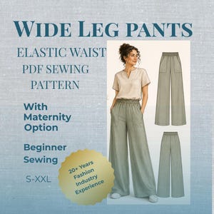 May include: Wide leg pants PDF sewing pattern with elastic waist and maternity option. Includes text: WIDE LEG PANTS, ELASTIC WAIST, PDF SEWING PATTERN, With Maternity Option, Beginner Sewing, S-XXL, 20+ Years Fashion Industry Experience.