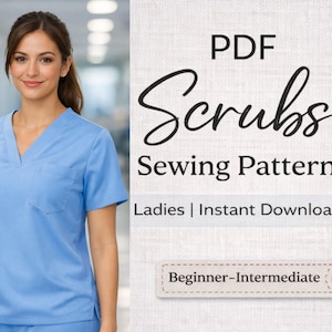 May include: A light blue scrub top with a V-neck and a chest pocket. The image also features the text "PDF Scrubs Sewing Pattern" and "Ladies | Instant Download". The pattern is for beginner to intermediate sewers.