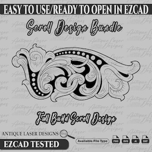 May include: Black and white scroll design bundle with the text "Scroll Design Bundle" and "Full Build Scroll Design". The image also includes the text "EASY TO USE/READY TO OPEN IN EZCAD" and "EZCAD TESTED". Available file types are PNG, SVG, AI, and DXF.