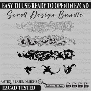 May include: A set of four black and white scroll designs for use in an EZCAD program. The designs are labeled "Scroll Design Bundle" and "Antique Laser Designs". The file types available are PNG, SVG, AI, and DXF.