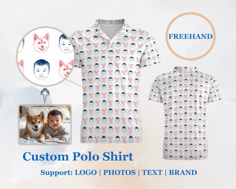 K&ouml;nnte beinhalten: Ein wei&szlig;es, individuelles Poloshirt mit einem sich wiederholenden Muster aus einem Kindergesicht und einem Hundef Gesicht. Der Text "FREEHAND" befindet sich auf dem Shirt. Der Text "Custom Polo Shirt" und "Support: LOGO | PHOTOS | TEXT | BRAND" befindet sich unter dem Shirt.