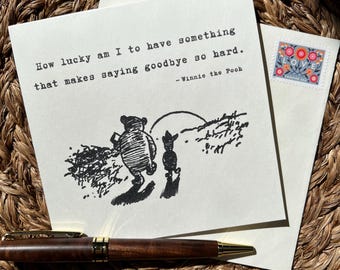 Winnie the Pooh Goodbye Card - Sentimental Friendship Quote - Moving Away Gift