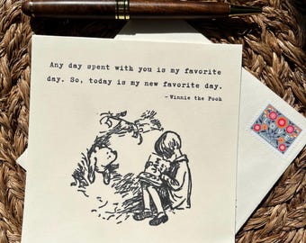 Winnie the Pooh Love Card, Any Day Spent With You Quote, Romantic Anniversary or Friendship Card, Book Lover Gift