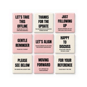 May include: A set of nine square coasters in alternating light pink and cream colours, each featuring bold black sans-serif text with sarcastic office phrases like Let's Take This Offline, Thanks For The Update, and Gentle Reminder.