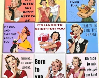 Retro Women Funny Fridge Magnet:  Magnets with Sarcastic quote Humor