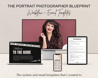 The Portrait Photographer Blueprint | Photographer Guide | Workflow and Email Templates | Photography Education