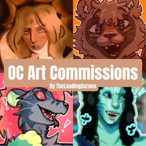 May include: Digital art commissions advertisement featuring four colorful character portraits. The text "OC Art Commissions" is displayed on a brown banner, with the artist's name below. Each portrait has a unique style and color palette.