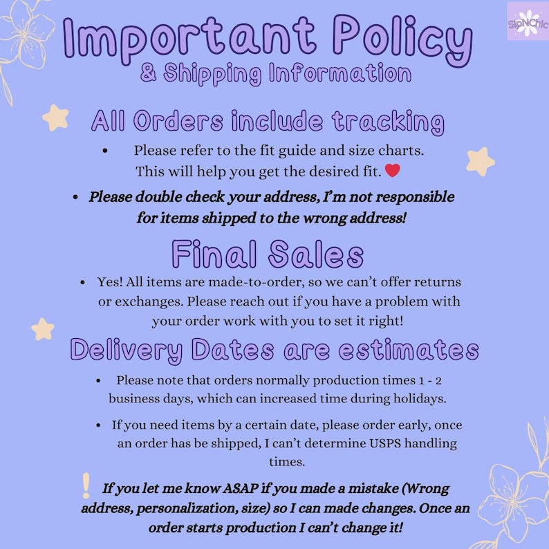 May include: A light purple informational graphic with white text titled Important Policy & Shipping Information. It outlines order tracking, fit guides, final sale policies, production timelines, and instructions for correcting order details.