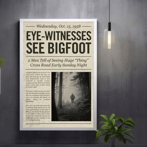 Bigfoot - Eye-Witnesses See Bigfoot - Newspaper Headline Inspired Digital Printable Wall Art Posters with Light and Dark Vintage Backgrounds