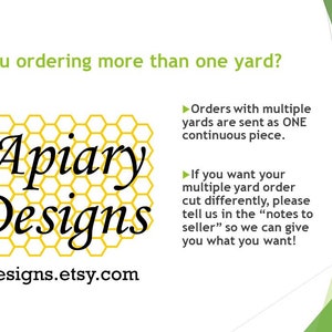 Peut inclure: Une illustration d'une abeille jaune et noire avec le texte "Apiary Designs" et l'adresse du site Web "apiarydesigns.etsy.com". Le texte sous le logo explique que les commandes de plusieurs m&egrave;tres sont envoy&eacute;es en un seul morceau continu, mais les clients peuvent demander plusieurs coupes en ajoutant une note au vendeur.
