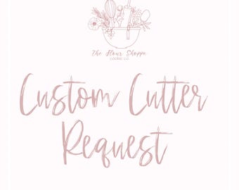 Custom Cookie Cutter Request