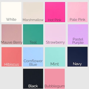 May include: A color chart featuring fourteen square swatches labeled with their respective names: White, Marshmallow, Hot Pink, Pale Pink, Mauve Berry, Teal, Strawberry, Pastel Purple, Hibiscus, Cornflower Blue, Mint, Navy, Black, and Bubblegum.