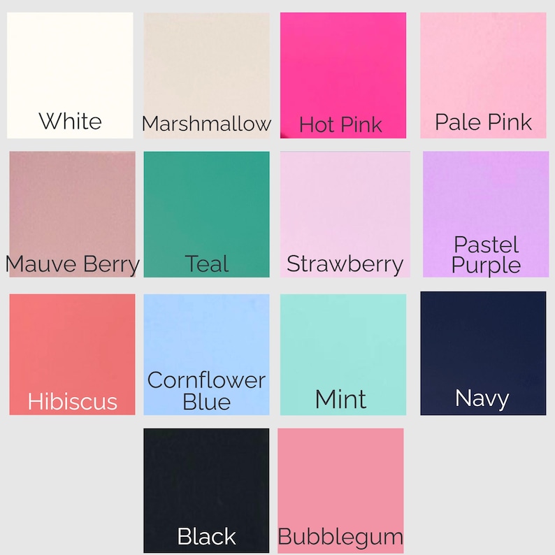 May include: A color chart featuring fourteen square swatches labeled with their respective names: White, Marshmallow, Hot Pink, Pale Pink, Mauve Berry, Teal, Strawberry, Pastel Purple, Hibiscus, Cornflower Blue, Mint, Navy, Black, and Bubblegum.