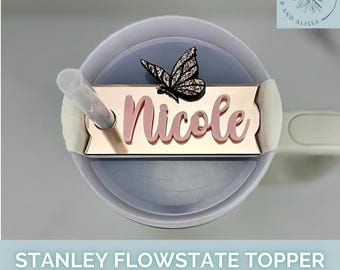 Personalized Butterfly Stanley Topper, Custom Tumbler Name Tag, Stanley Flowstate Spring Accessories