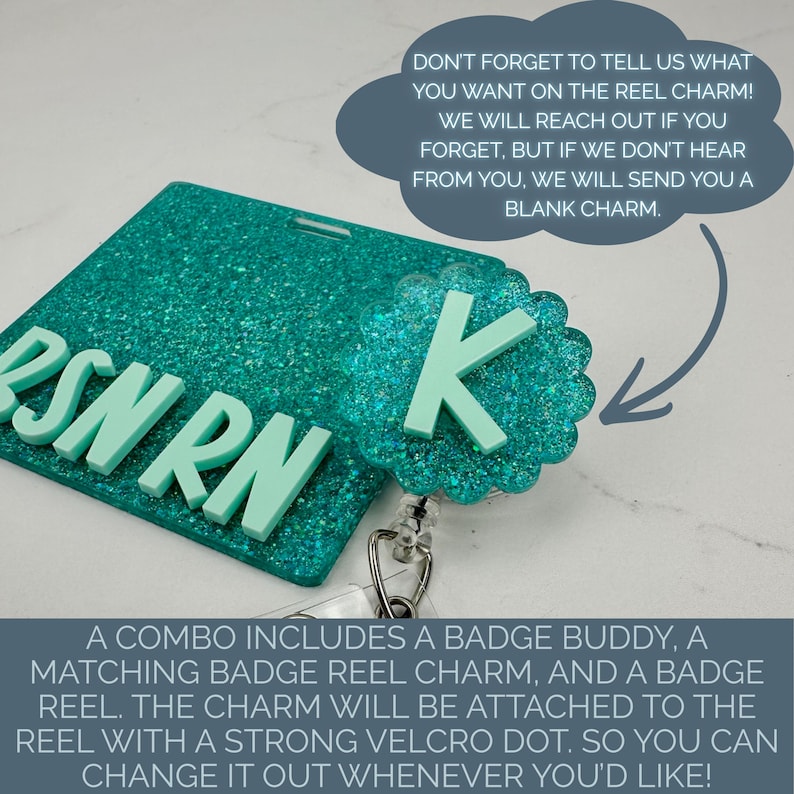 May include: A teal glitter badge buddy featuring the letters BSN RN in light green, paired with a matching scalloped circular badge reel charm displaying the letter K. The set includes a badge reel with a velcro attachment for the charm.