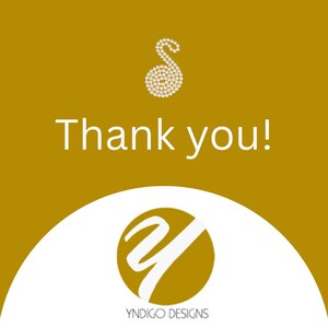 May include: A gold-colored background with the words "Thank you!" in white. A white and gold design is at the top, and a gold circle with a white "Y" and the words "YNDIGO DESIGNS" at the bottom.