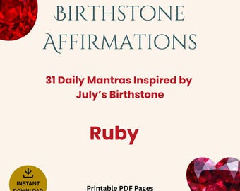 July Birthstone Affirmations: 31 Ruby Gemstone Cards for Heart Healing, Abundance, Growth | Digital Download | Printable Manifestation Gift