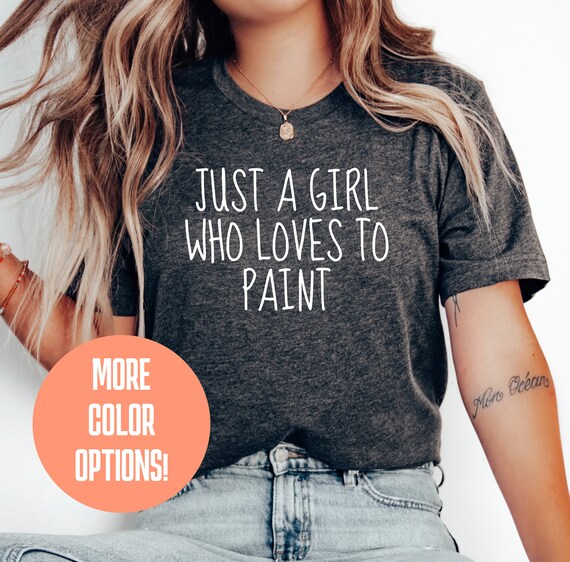 Funny Artsy T-Shirt For Girls, Artist Gifts For Women Funny Artsy T-Shirt For Girls, Artist Gifts For Women