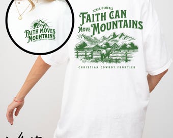 Faith Can Move Mountains shirt Comfort Colors®, Christian Gift, Faith t-shirt, Jesus tee, Bible Verse shirt, Minimal Christian Tee