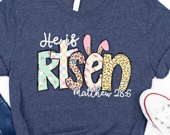 He is Risen Easter Shirt: Christian Bible Verse Tee