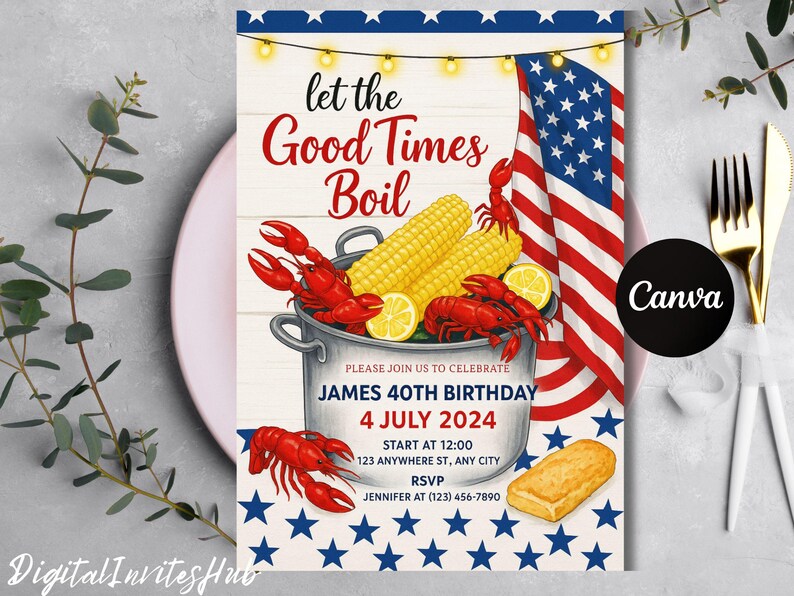 K&ouml;nnte beinhalten: Eine Einladung mit dem Text "Let the Good Times Boil" &uuml;ber einem Topf mit Langusten, Mais und Zitronen. Rechts ist eine amerikanische Flagge. Die Einladung ist f&uuml;r einen 40. Geburtstag am 4. Juli 2024.
