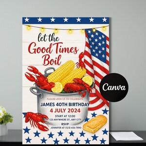 K&ouml;nnte beinhalten: Patriotisches Einladungsdesign mit einem Topf mit Langusten, Mais und Zitronen, mit einer amerikanischen Flagge. Der Text lautet "Let the Good Times Boil" und Details f&uuml;r eine 40. Geburtstagsfeier.